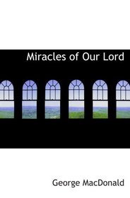 Miracles of Our Lord