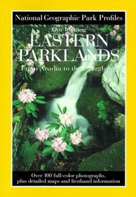 Park Profiles: Our Inviting Eastern Parklands (National Geographic Park Profiles)