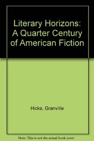 Literary Horizons: A Quarter Century of American Fiction
