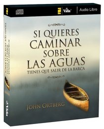 Si quiere caminar sobre las aguas tiene que salir de la barca, audio libro (Spanish Edition)