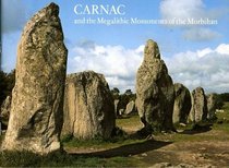 Carnac and the Prehistoric Monuments of the Morbihan