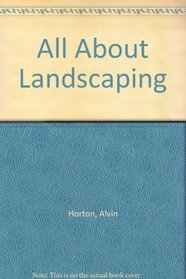 All About Landscaping