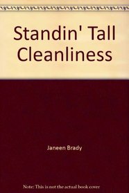 Standin' Tall Cleanliness