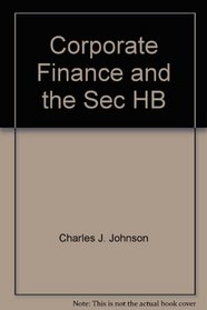 Corporate Finance and the Securities Laws