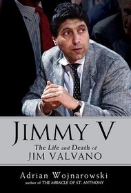 Jimmy V: The Life and Death of Jim Valvano