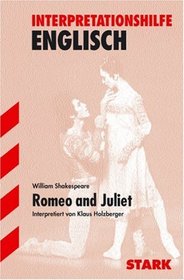 Interpretationshilfe Englisch. William Shakespeare. Romeo and Juliet.