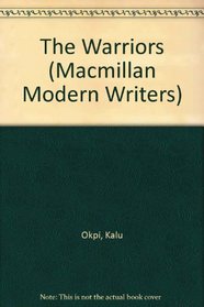 The Warriors (Macmillan Modern Writers Series)