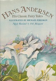 Hans Andersen: His Classic Fairy Tales
