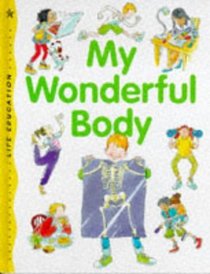 My Wonderful Body (Life Education)