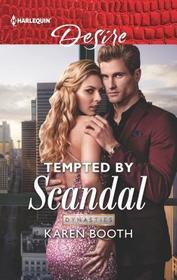 Tempted by Scandal (Dynasties: Secrets of the A-List, Bk 1) (Harlequin Desire, No 2662)