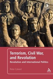 Terrorism, Civil War, and Revolution: Revolution and International politics