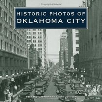 Historic Photos of Oklahoma City (Historic Photos.)