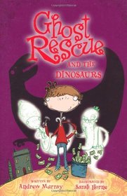 Ghost Rescue and the Dinosaurs