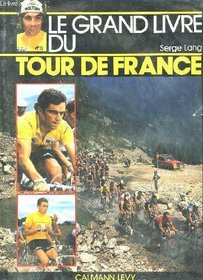 Le grand livre du Tour de France (French Edition)