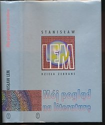 Moj Poglad Na Literature: Rozprawy I Szkice (Polish Edition)