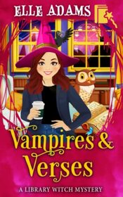 Vampires & Verses (A Library Witch Mystery)