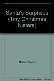 Santa's Surprises (Tiny Christmas Nisters)