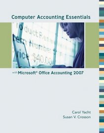 Computer Accounting Essentials with Microsoft Office Accounting 2007 w/ CD