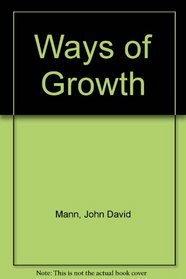 Ways of Growth: Approaches to Expanding Awareness