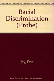 Racial discrimination (Probe)