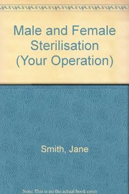 Male and Female Sterilisation (Your Operation)