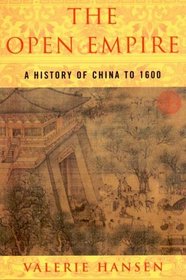 The Open Empire: A History of China to 1600