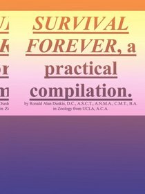 Survival Forever: A Practical Compilation