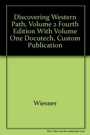Discovering Western Path, Volume 2 fourth edition with volume one docutech, Custom Publication