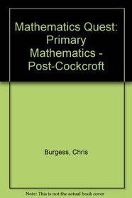 Mathematics Quest: Primary Mathematics - Post-Cockcroft