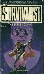 Survivalist #08: The End is Coming