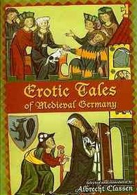 Erotic Tales of Medieval Germany (Medieval and Renaissance Texts and Studies)