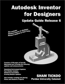 Autodesk Inventor for Designers: Update Guide Release 6