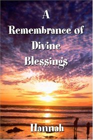 A Remembrance of Divine Blessings