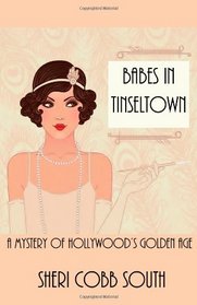 Babes in Tinseltown: A Mystery of Hollywood's Golden Age