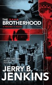 The Brotherhood: A Precinct 11 Novel