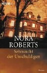 Sehnsucht der Unschuldigen. Roman.