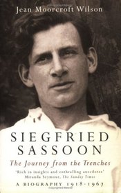 Siegfried Sassoon: The Journey From The Trenches, A Biography (1918-1967)