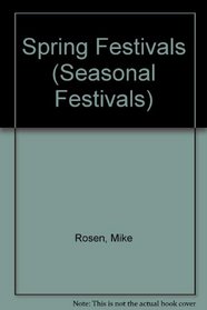 Spring Festivals (Seasonal Festivals)