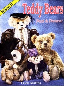 Teddy Bears Past and Present, Vol. 2 (Teddy Bears Past & Present)