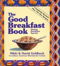 The Good Breakfast Book: Making Breakfast Special