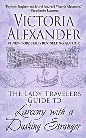 The Lady Travelers Guide to Larceny with a Dashing Stranger (Thorndike Press Large Print Romance)