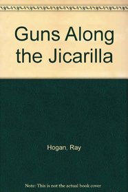 Guns Along the Jicarilla (Center Point Western Standard (Large Print))