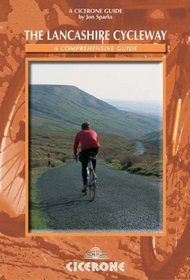 The Lancashire Cycleway: A Comprehensive Guide (Cicerone Cycling)