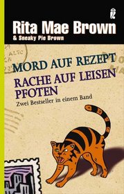 Mord auf Rezept / Rache auf leisen Pfoten. Zwei Bestseller in einem Band (Pawing Through the Past / Claws and Effect) (Mrs. Murphy, Bks 8 - 9) German Edition)