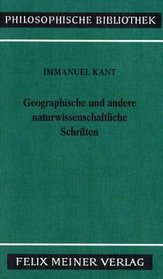 Geographische und andere naturwissenschaftliche Schriften (Philosophische Bibliothek) (German Edition)