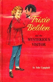 Trixie Belden and the Mysterious Visitor (Trixie Belden, Bk 4)