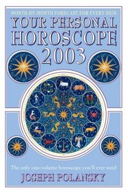 Your Personal Horoscope 2003