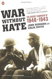 War Without Hate: The Desert Campaign of 1940 - 1943