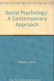 Social Psychology: A Contemporary Approach