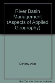 River Basin Management (Aspects of Applied Geography)